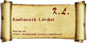 Kadlecsik Lóránt névjegykártya